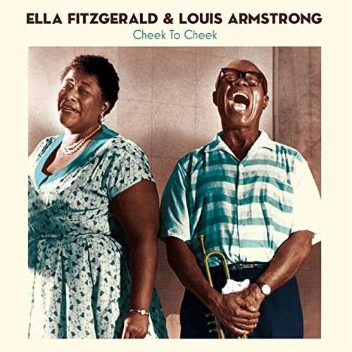 Cover for Fitzgerald, Ella &amp; Louis Armstrong · Cheek To Cheek (LP) [Remastered edition] (2017)