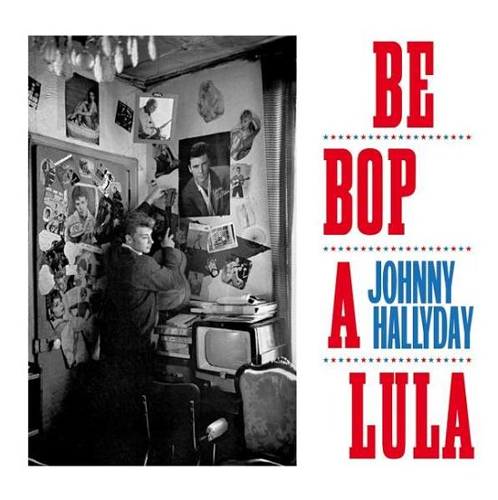 Be Bop a Lula - Johnny Hallyday - Muziek - BANG - 3596973499165 - 15 september 2017