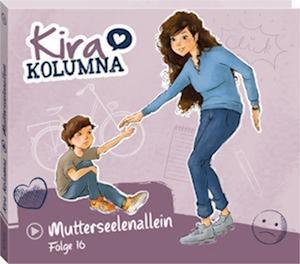 Cover for Kira Kolumna · Folge 16: Mutterseelenallein (CD) (2024)