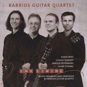 Cover for Barrios Guitar Quartet · Two Timing (CD) (2003)