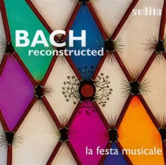 La Festa Musicale · Bach Reconstructed (CD) (2024)