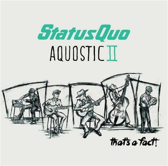 Cover for Status Quo · Aquostic II - That's a Fact (CD) [Deluxe edition] (2016)