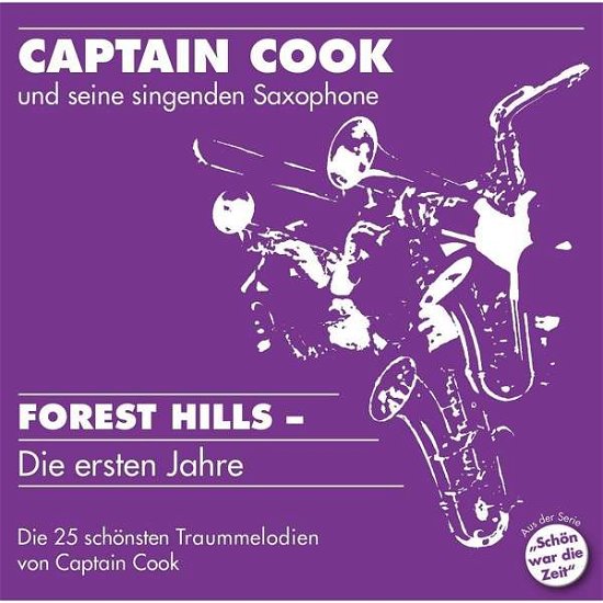 Cover for Captain Cook Und Seine Singenden Saxophone · Forest Hills-die Ersten Jahre (CD) (2018)