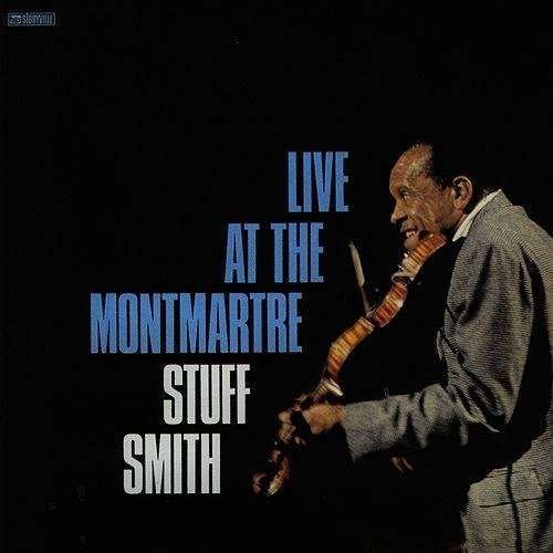 Cover for Stuff Smith · Live At The Monmartre (CD) [Limited edition] (2016)