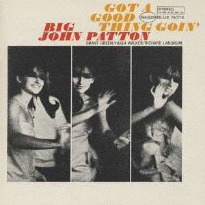 Cover for John -Big- Patton · Got A Good Thing Goin' (CD) [Limited edition] (2019)