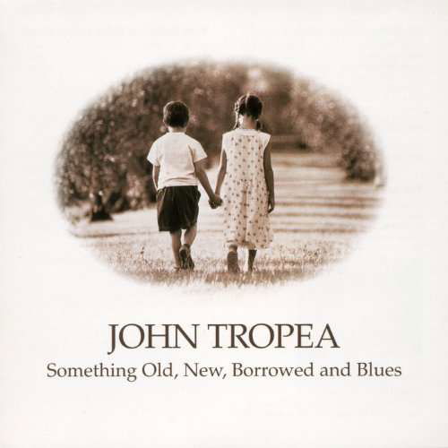 Cover for John Tropea · Something Old New Borrowed &amp; Blues (CD) [Reissue edition] (2013)