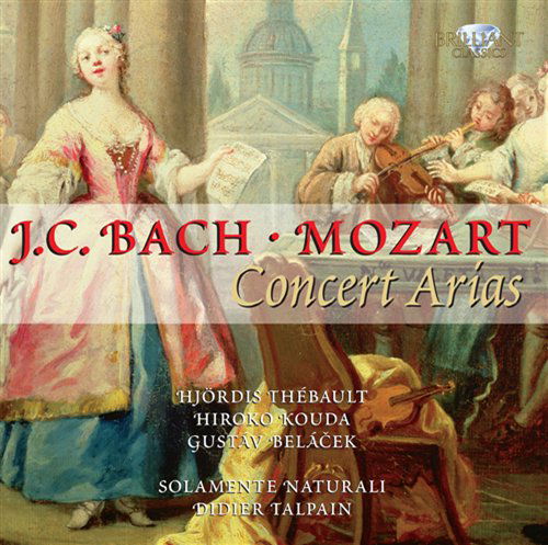 Cover for Mozart / Bach / Talpain / Solamente Naturali · Complete Concert Arias with Obligato Instruments (CD) (2011)