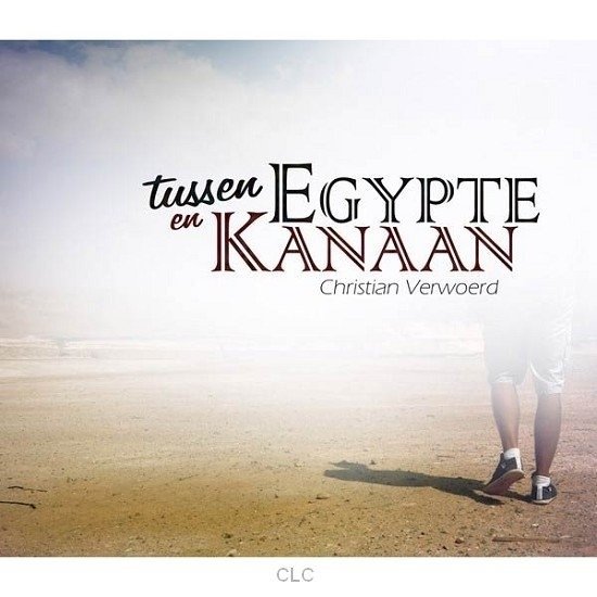 Cover for Christian Verwoerd · Tussen Egypte En Kanaan (CD) (2018)