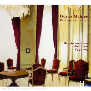 Mahler  Das Lied Von Der Erde - Oxalysvan Reisen Margriet - Música - FUGA LIBERA - 5425005575165 - 1 de mayo de 2011