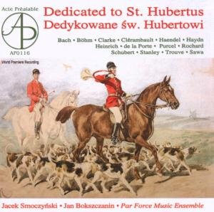 Dedicated to St.Hubertus - Georg Friedrich Händel (1685-1759) - Muzyka - ACTE PREALABLE - 5902634751165 - 14 lutego 2005