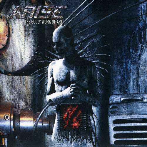 Cover for Arise · Arise-the Godly Work of Art (CD) [Digipak] (2003)