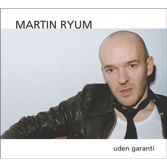 Cover for Martin Ryum · Uden Garanti (CD) (2004)
