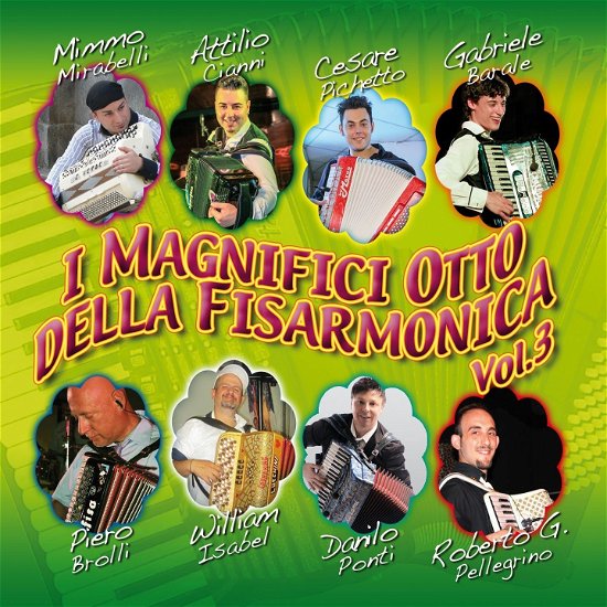 I Magnifici Otto Della Fisarmonica Vol 3 - Vari - Musikk -  - 8018461240165 - 