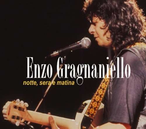 Cover for Enzo Gragnaniello · Notte Sera E Mattina (CD) (2009)