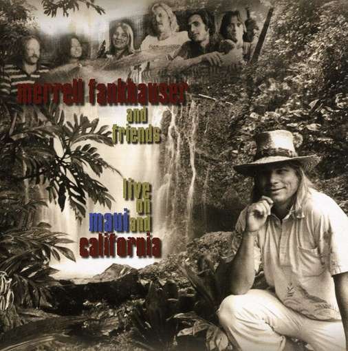 Cover for Merrell Fankhauser · Live on Maui &amp; California (CD) (2009)