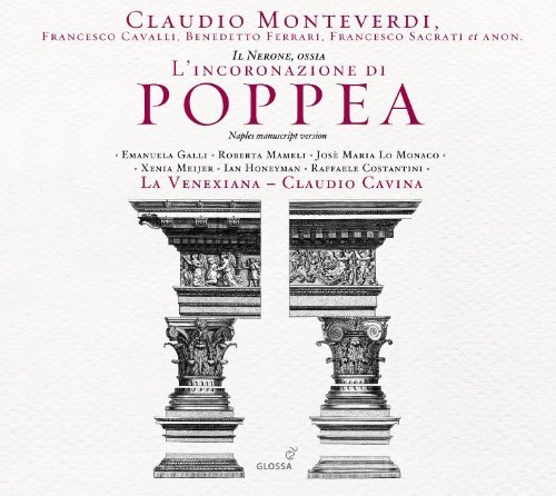 Cover for Monteverdi / Galli / La Venexiana / Cavina · Il Nerone / Assia L'incoronazione Di Poppea (CD) [Naples Manuscript edition] (2010)