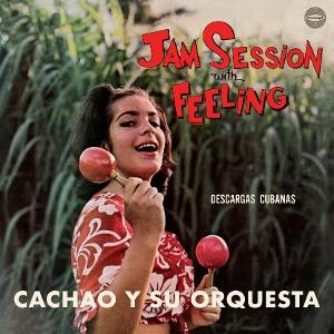 Cover for Cachao Y Su Orquesta · Jam Session With Feeling (LP) (2025)