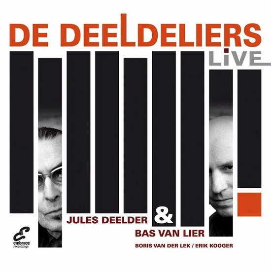 Deeldeliers Live! - Deelder, Jules / Bas Van Lier - Musik - EMBRACE - 8712944766165 - 24. Oktober 2013
