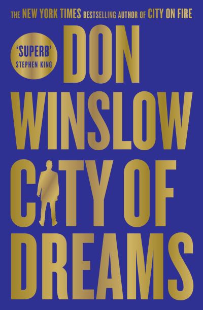 City of Dreams - Don Winslow - Kirjat - HarperCollins Publishers - 9780008620165 - torstai 28. maaliskuuta 2024