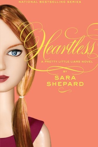 Cover for Sara Shepard · Pretty Little Liars #7: Heartless - Pretty Little Liars (Paperback Bog) (2010)