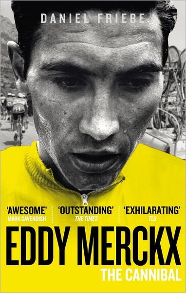 Cover for Daniel Friebe · Eddy Merckx: The Cannibal (Paperback Book) (2012)