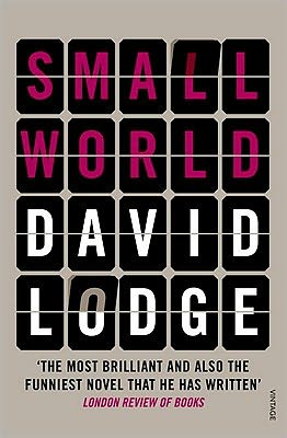 Small World - David Lodge - Kirjat - Vintage Publishing - 9780099554165 - torstai 7. huhtikuuta 2011