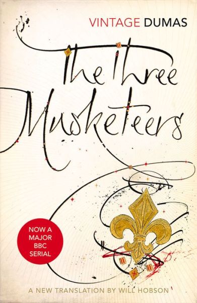 The Three Musketeers - Alexandre Dumas - Livros - Vintage Publishing - 9780099583165 - 2 de janeiro de 2014