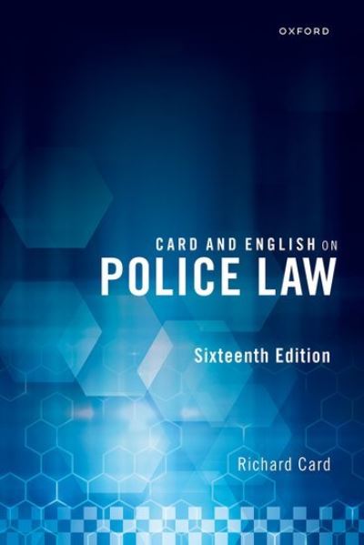 Cover for Card, Richard (Professor Emeritus, Professor Emeritus, De Montfort University, Leicester) · Card and English on Police Law (Paperback Book) [16 Revised edition] (2022)