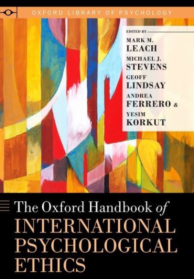 Cover for Yesim Korkut · The Oxford Handbook of International Psychological Ethics - Oxford Library of Psychology (Hardcover Book) (2012)