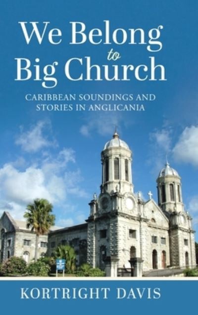 Cover for Kortright Davis · We Belong To Big Church (Hardcover Book) (2021)