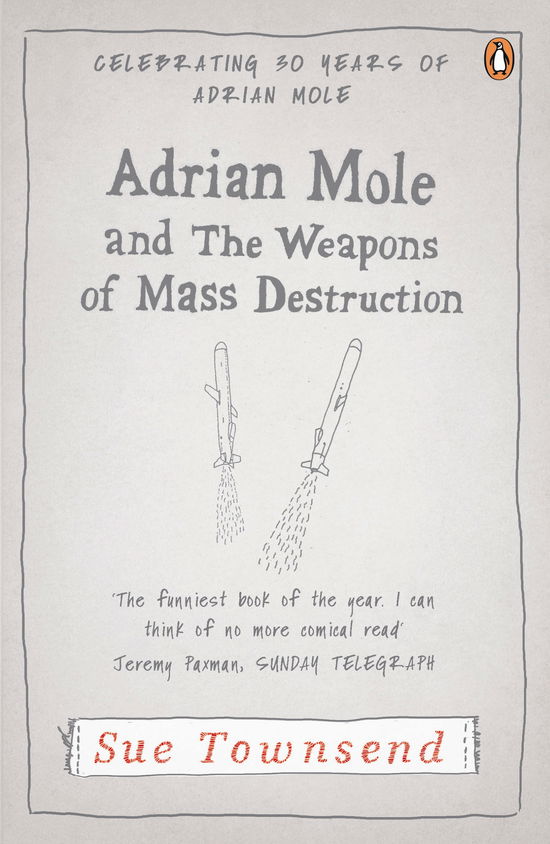 Adrian Mole and The Weapons of Mass Destruction - Adrian Mole - Sue Townsend - Books - Penguin Books Ltd - 9780241960165 - January 19, 2012