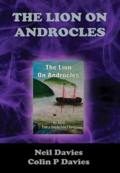 Cover for Neil Davies · The Lion On Androcles (Gebundenes Buch) (2018)