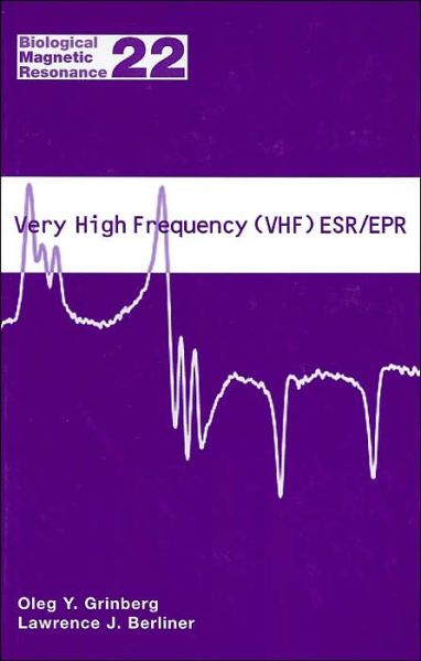 Cover for Very High Frequency (VHF) ESR / EPR - Biological Magnetic Resonance (Hardcover Book) [2004 edition] (2004)