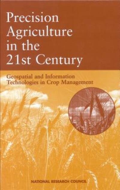 Cover for National Research Council · Precision Agriculture in the 21st Century Geospatial and Information Technologies in Crop Management (Bok) (1998)