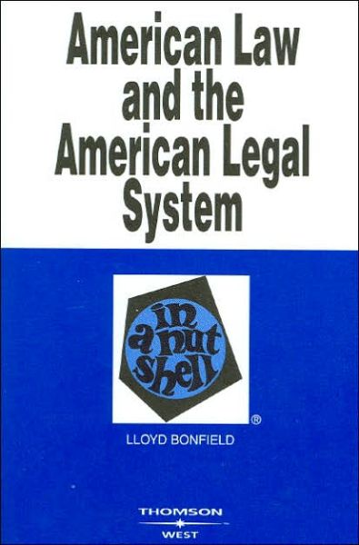 Cover for Lloyd Bonfield · American Law and the American Legal System in a Nutshell - Nutshell Series (Paperback Book) (2006)