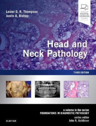 Head and Neck Pathology: A Volume in the Series: Foundations in Diagnostic Pathology - Foundations in Diagnostic Pathology - Thompson, Lester D. R. (Chief, Head and Neck Pathology Division, Department of Pathology, Southern California Permanente Medical Group, Woodland Hills Medical Center, Woodland Hills, CA) - Libros - Elsevier - Health Sciences Division - 9780323479165 - 19 de febrero de 2018