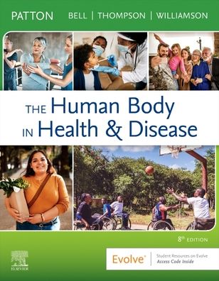 Cover for Patton, Kevin T., PhD (Professor Emeritus, Life Sciences, St. Charles Community College Cottleville, MO Professor of Human Anatomy and Physiology Instruction (HAPI adjunct) Northeast College of Health Sciences Seneca Falls, NY, USA) · The Human Body in Health &amp; Disease - Softcover (Taschenbuch) (2023)