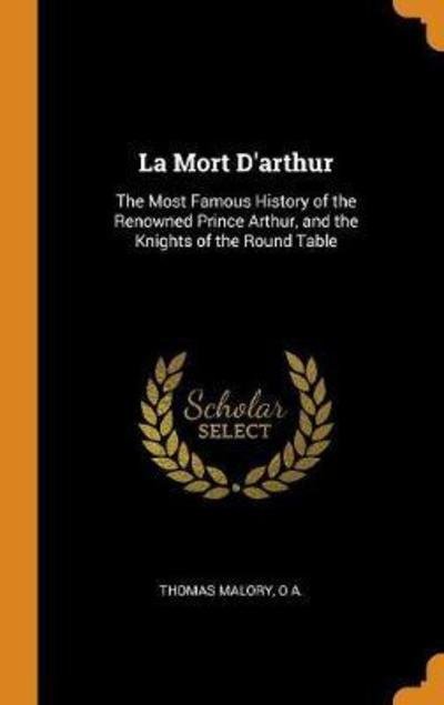 Cover for Thomas Malory · La Mort d'Arthur (Hardcover bog) (2018)