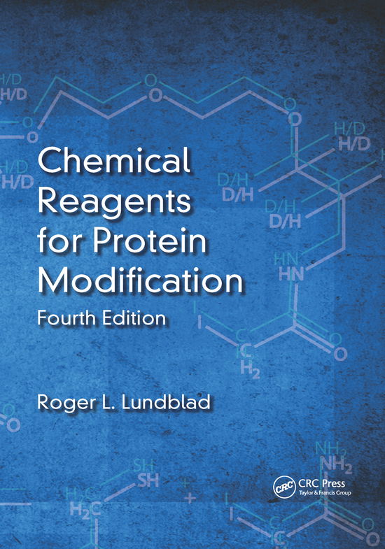 Cover for Lundblad, Roger L. (Lundblad Biotechnology, Chapel Hill, North Carolina, USA) · Chemical Reagents for Protein Modification (Paperback Book) (2021)