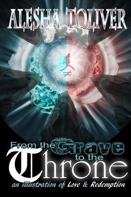Cover for Alesha Toliver · From the Grave to the Throne (Paperback Book) (2019)