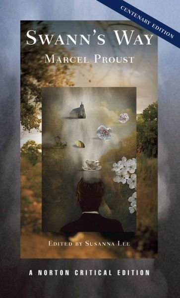 Cover for Marcel Proust · Swann's Way: A Norton Critical Edition - Norton Critical Editions (Paperback Bog) [Critical edition] (2013)