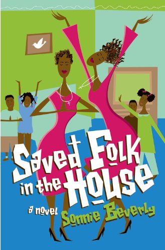 Cover for Sonnie Beverly · Saved Folk in the House (Paperback Book) (2006)
