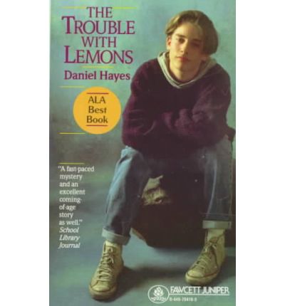 Cover for Daniel Hayes · Trouble with Lemons (Fawcett Juniper) (Paperback Book) (1992)