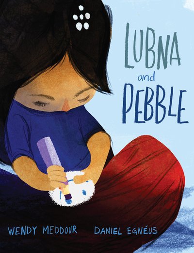 Cover for Wendy Meddour · Lubna and Pebble (Inbunden Bok) (2019)