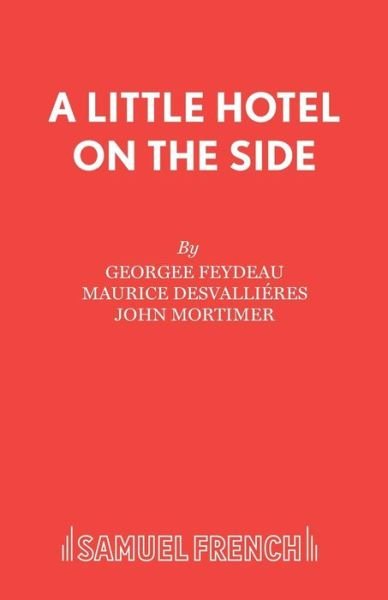 Cover for Georges Feydeau · A Little Hotel on the Side - Acting Edition S. (Taschenbuch) (1986)