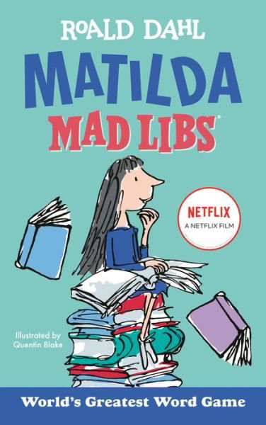 Matilda Mad Libs - Roald Dahl - Livros - Mad Libs - 9780593519165 - 18 de outubro de 2022