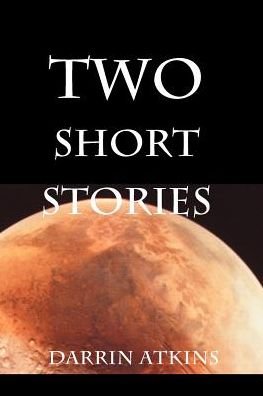 Cover for Darrin Atkins · Two Short Stories (Taschenbuch) (2000)