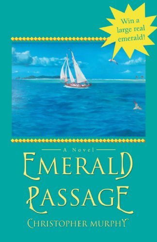 Cover for Christopher Murphy · Emerald Passage: a Novel (Pocketbok) (2007)