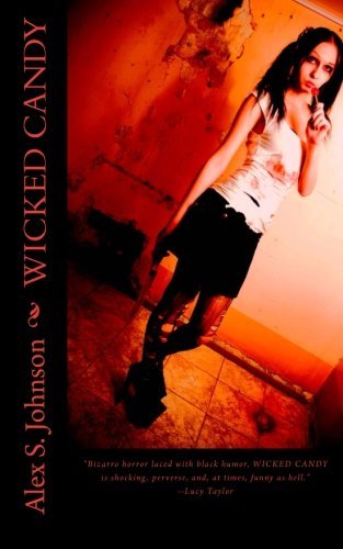 Cover for Alex S. Johnson · Wicked Candy (Paperback Book) (2014)