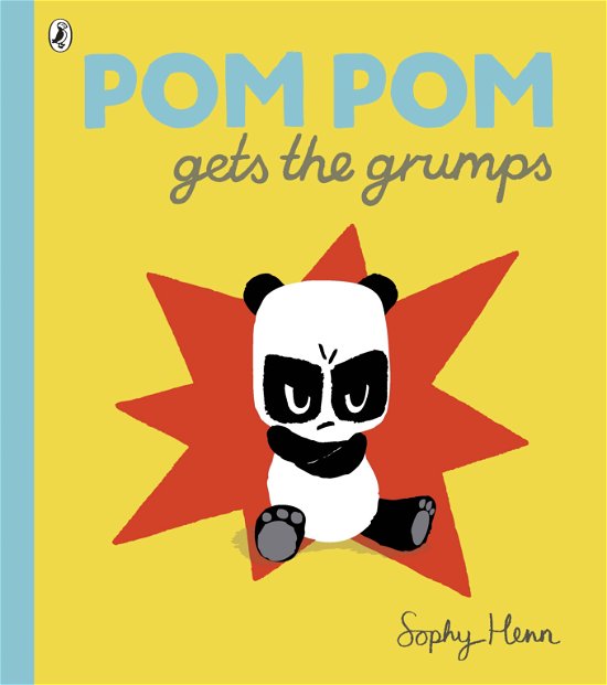 Cover for Sophy Henn · Pom Pom Gets the Grumps (Paperback Book) [Ed edition] (2015)